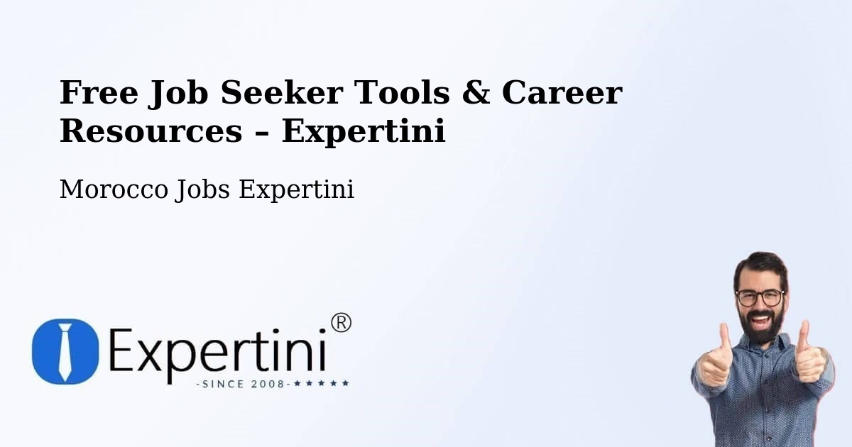 Free Job Seeker Tools & Career Resources – Bouarouss - Bouarouss, Morocco Jobs Expertini
