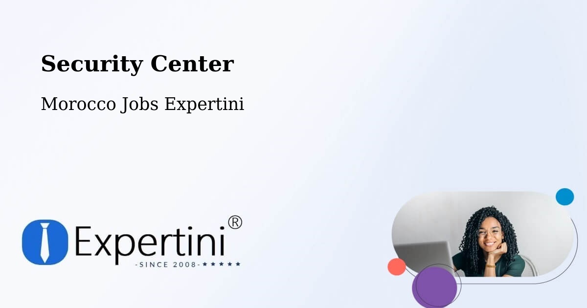 Security & Compliance – Bouarouss - Morocco Jobs Expertini
